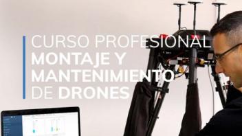Curso profesional de montaje y mantenimiento de drones