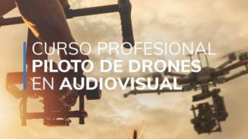 Curso profesional de piloto de drones en audiovisual