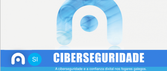 A ciberseguridade e a confianza dixital nos fogares galegos